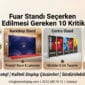 Derin Display fuar standı seçim rehberi infografiği: Örümcek stand, Backdrop stand, Centro stand ve Crown truss stand modellerinin karşılaştırması ve 10 kritik seçim noktası.